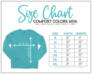 Sleigh All Day - Comfort Colors Long Sleeve