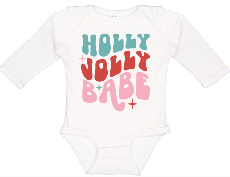 Holly Jolly Babe - Infant Long Sleeve Bodysuit