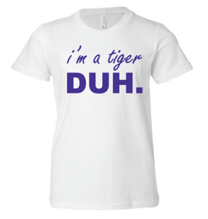 i'm a Tiger...DUH. (YOUTH)