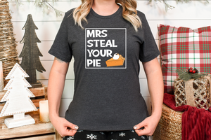 MRS STEAL YOUR PIE