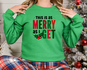 Merry As I Get - Fleece Crew Sweatshirt