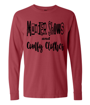 Murder Shows - Comfort Colors Long Sleeve