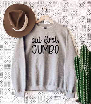 but first, GUMBO - Fleece Crew Sweatshirt